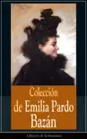 Colección de Emilia Pardo Bazán sinopsis y comentarios
