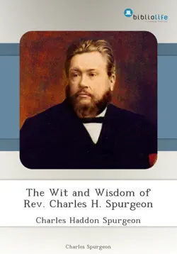 the wit and wisdom of rev. charles h. spurgeon book cover image