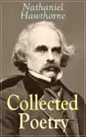 Collected Poetry of Nathaniel Hawthorne synopsis, comments