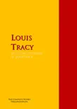 The Collected Works of Louis Tracy synopsis, comments