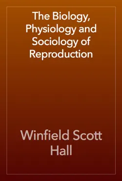 the biology, physiology and sociology of reproduction book cover image