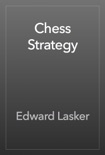 Chess Strategy book summary, reviews and download