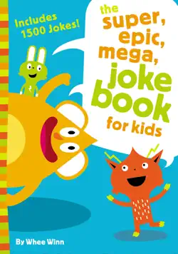 the super, epic, mega joke book for kids book cover image