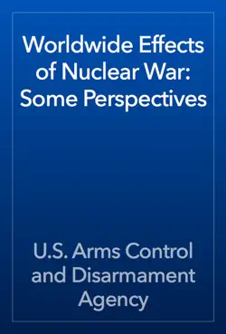 worldwide effects of nuclear war: some perspectives book cover image