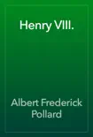 Henry VIII. synopsis, comments