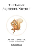 The Tale of Squirrel Nutkin synopsis, comments