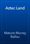 Aztec Land reviews