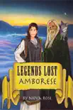 Legends Lost Amborese synopsis, comments