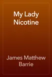 My Lady Nicotine reviews