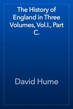 the history of england in three volumes, vol.i., part c. imagen de la portada del libro