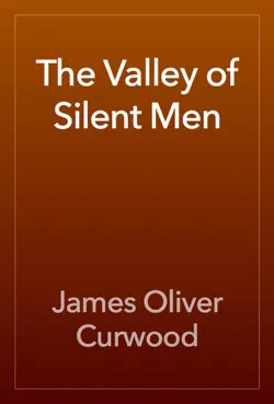 the valley of silent men book cover image