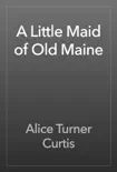 A Little Maid of Old Maine reviews