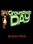 Groundhog Day History Fun synopsis, comments