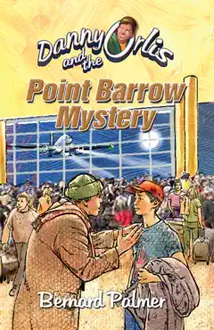 danny orlis and the point barrow mystery book cover image