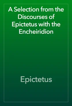 a selection from the discourses of epictetus with the encheiridion book cover image