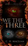 We the Three synopsis, comments