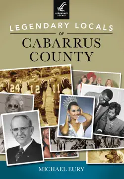 legendary locals of cabarrus county book cover image