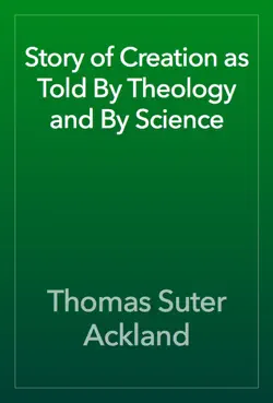 story of creation as told by theology and by science book cover image