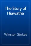 The Story of Hiawatha reviews