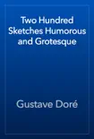 Two Hundred Sketches Humorous and Grotesque reviews