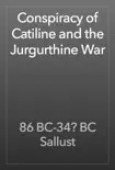 Conspiracy of Catiline and the Jurgurthine War reviews