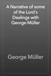 A Narrative of some of the Lord's Dealings with George Müller