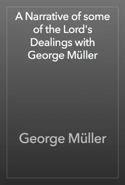 a narrative of some of the lord's dealings with george müller book cover image