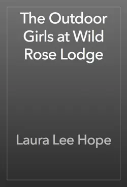 the outdoor girls at wild rose lodge book cover image