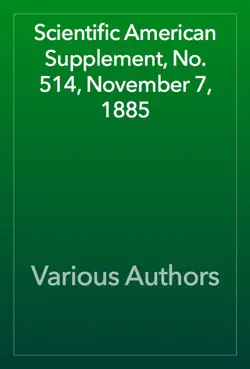 scientific american supplement, no. 514, november 7, 1885 book cover image