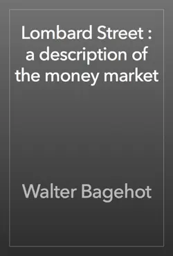 lombard street : a description of the money market book cover image
