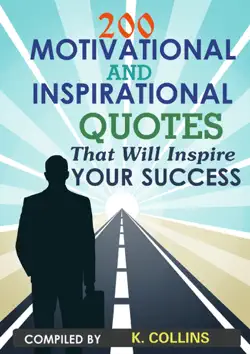 200 motivational and inspirational quotes that will inspire your success book cover image