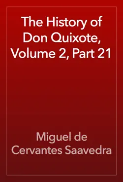 the history of don quixote, volume 2, part 21 book cover image