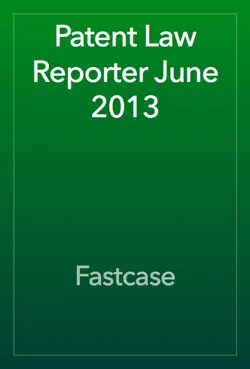 patent law reporter june 2013 book cover image