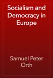 Socialism and Democracy in Europe book summary, reviews and download