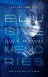 Elusive Memories synopsis, comments