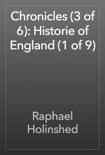 Chronicles (3 of 6): Historie of England (1 of 9) book summary, reviews and download