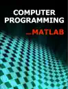 Computer Programming with Matlab