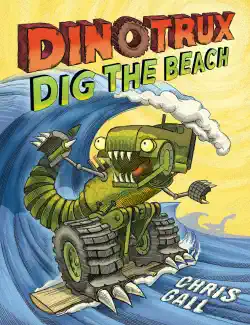 dinotrux dig the beach book cover image
