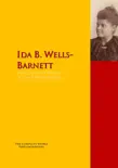 The Collected Works of Ida B. Wells-Barnett synopsis, comments