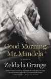 Good Morning, Mr. Mandela synopsis, comments