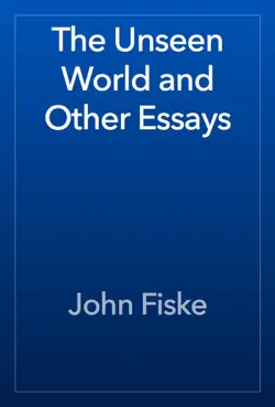 the unseen world and other essays book cover image
