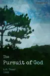 The Pursuit of God synopsis, comments