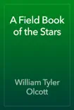 A Field Book of the Stars reviews
