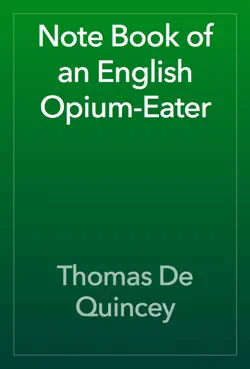 note book of an english opium-eater book cover image