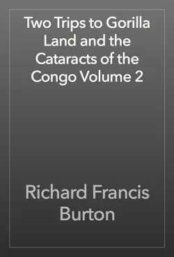 two trips to gorilla land and the cataracts of the congo volume 2 book cover image