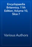 Encyclopaedia Britannica, 11th Edition, Volume 10, Slice 7 reviews