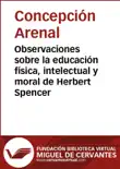 Observaciones sobre la educación física, intelectual y moral de Herbert Spencer sinopsis y comentarios