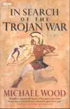 In Search Of The Trojan War sinopsis y comentarios