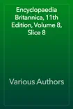 Encyclopaedia Britannica, 11th Edition, Volume 8, Slice 8 reviews