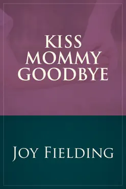 kiss mommy goodbye book cover image